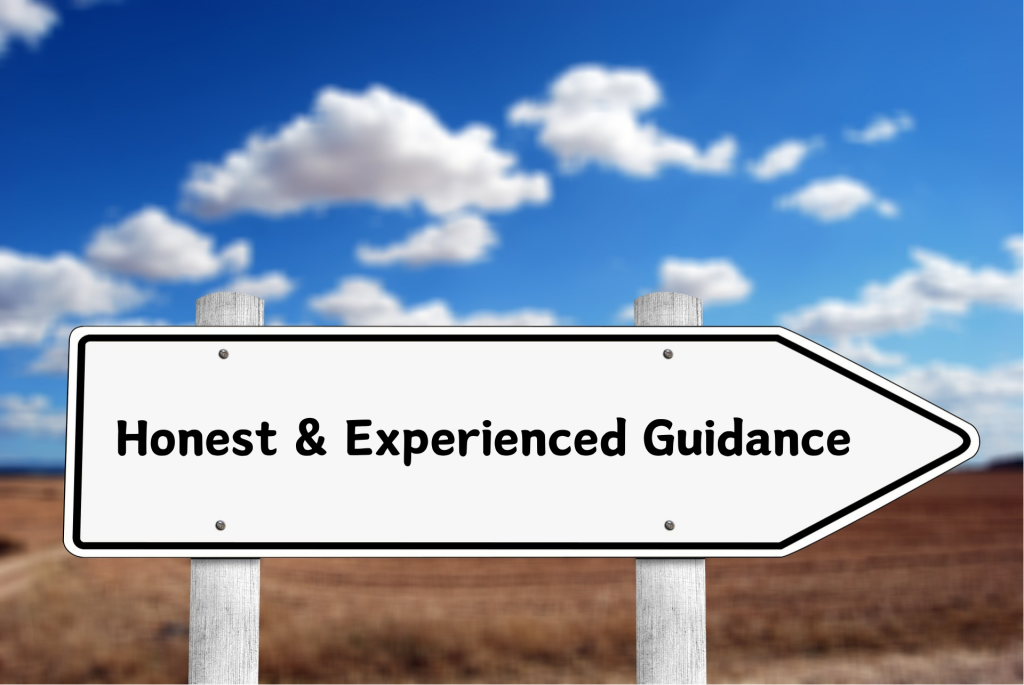 sign that says "honest & experienced guidance" 